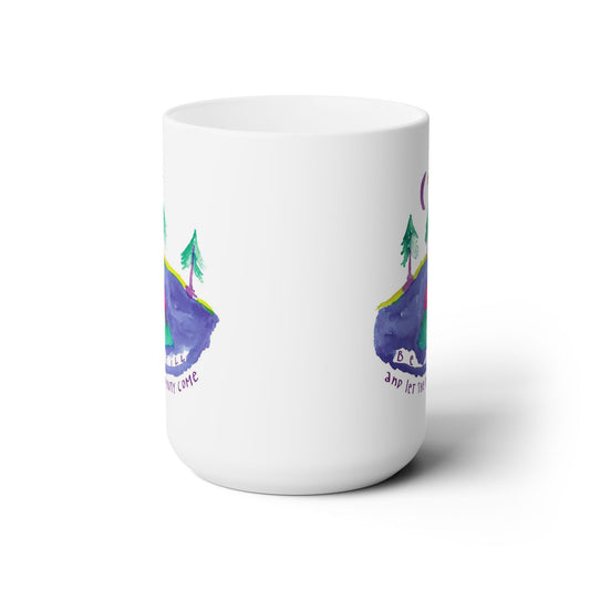Be Still by SARK - 15oz White Ceramic Mug