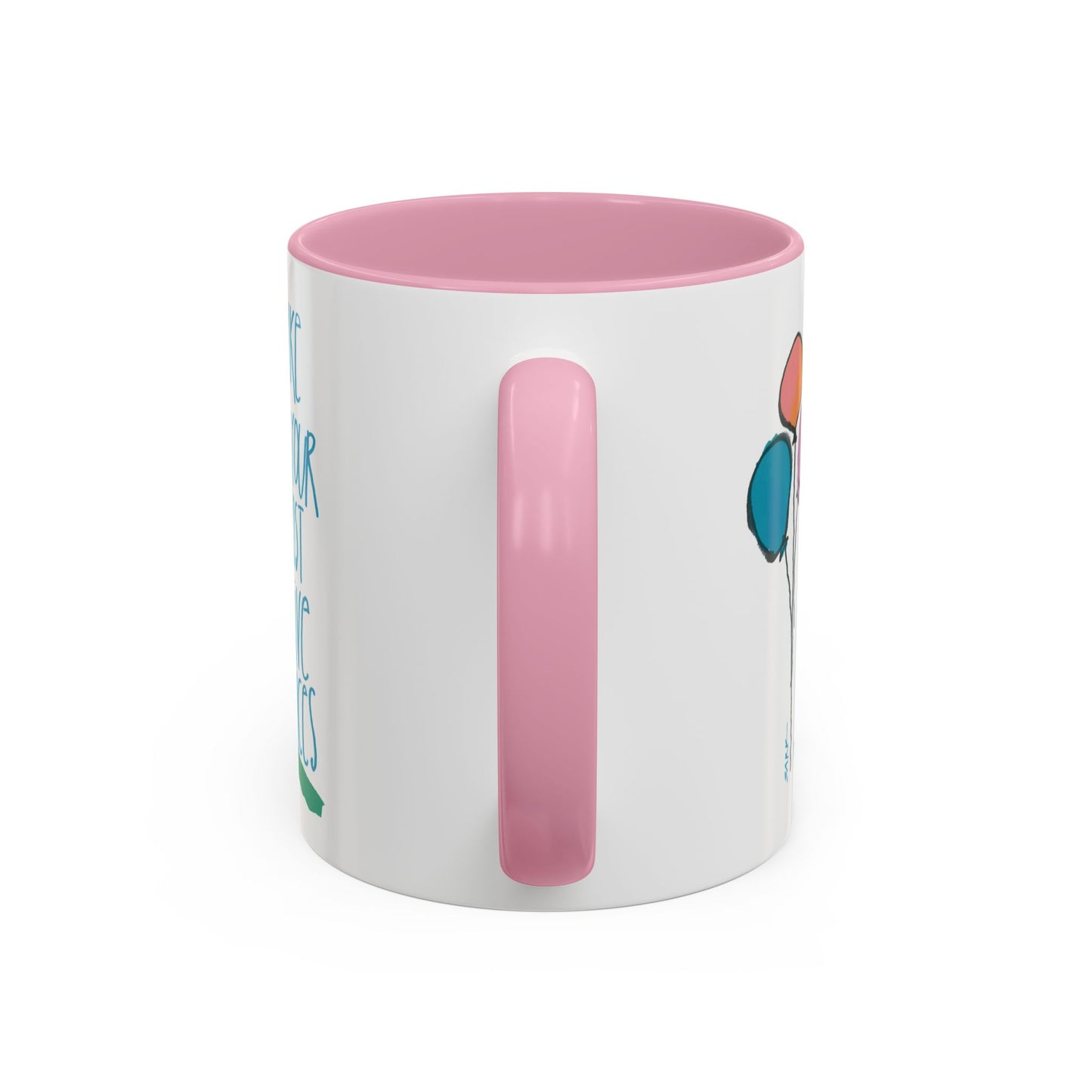 Make Your Most Alive Choices by SARK - 11oz Creatively ColorFULL Mugs