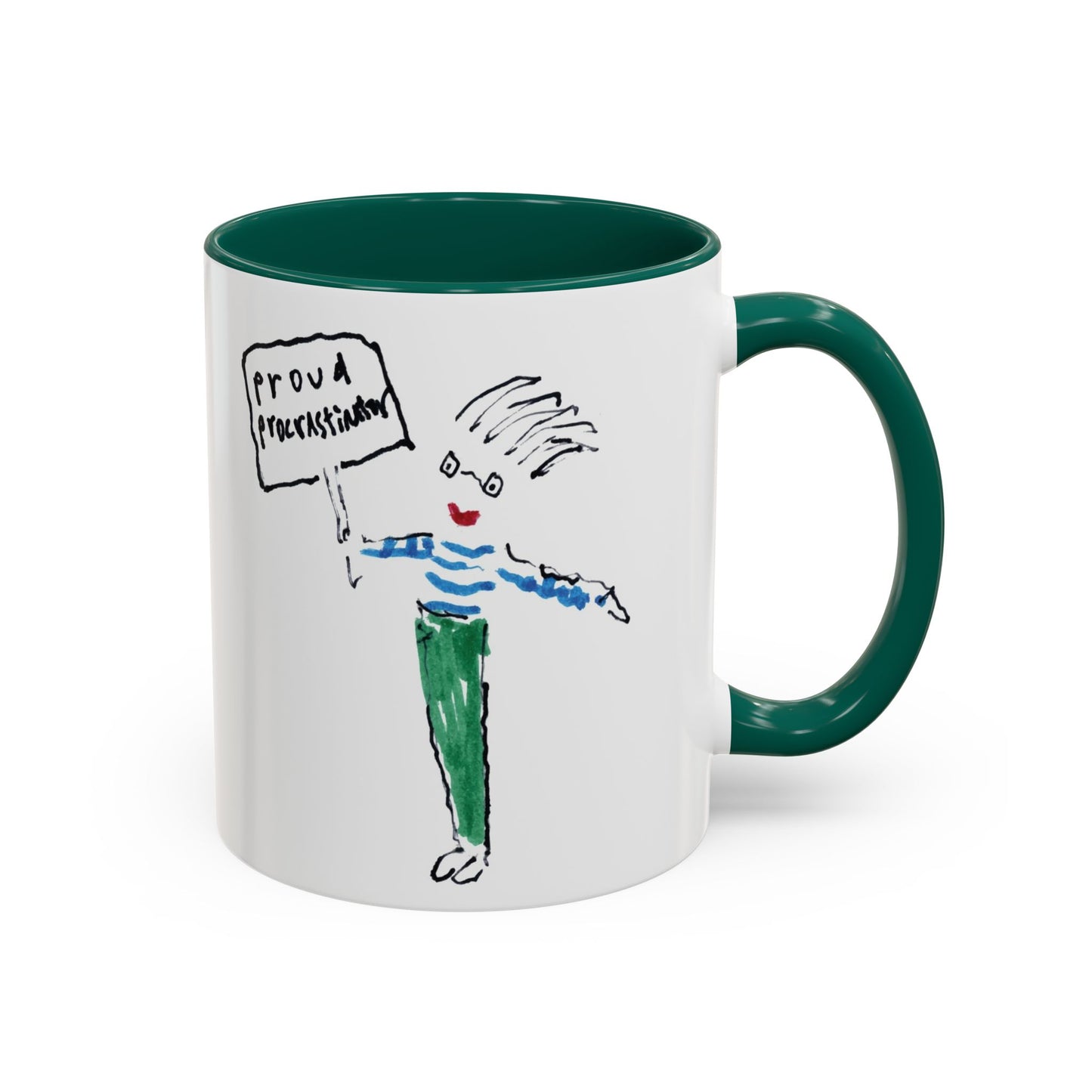 Proud Procrastinator by SARK - 11oz Creatively ColorFULL Mugs
