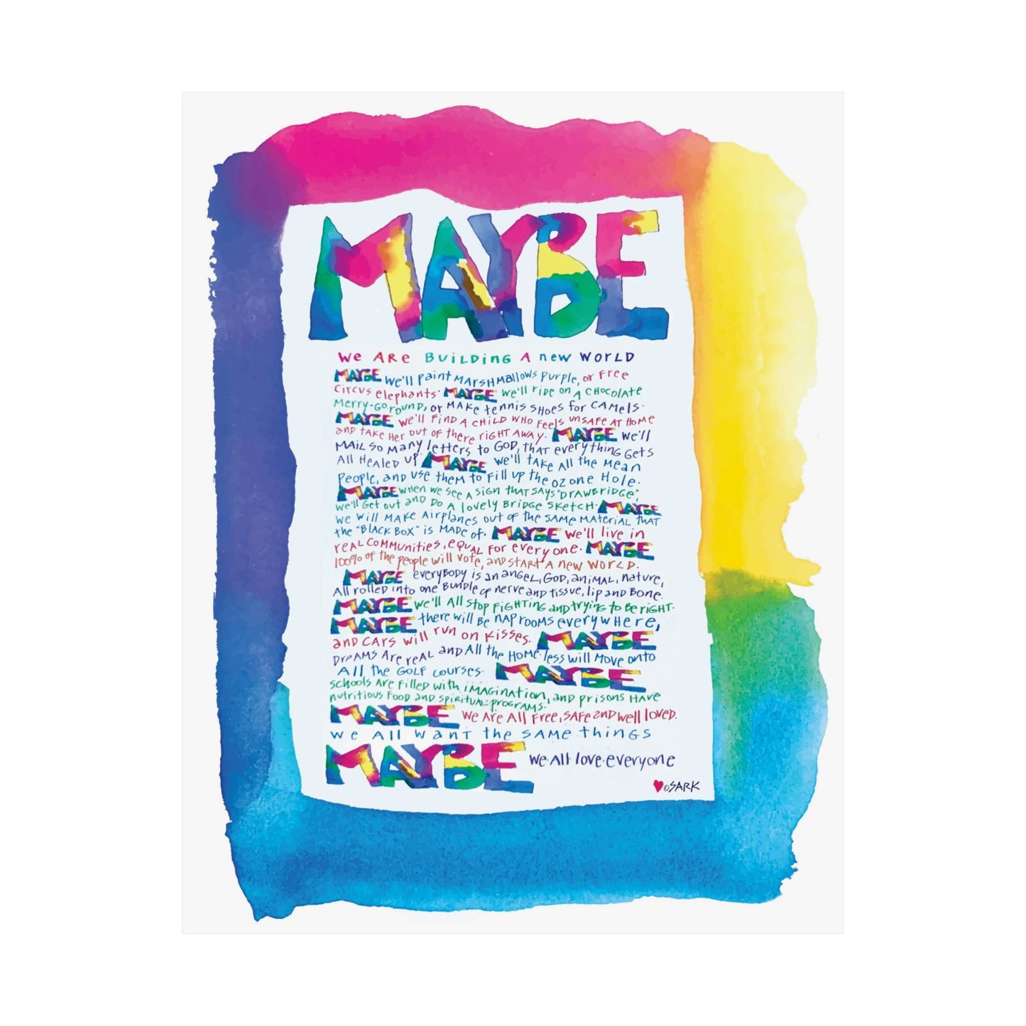 MayBE by SARK - Premium Matte Art Print