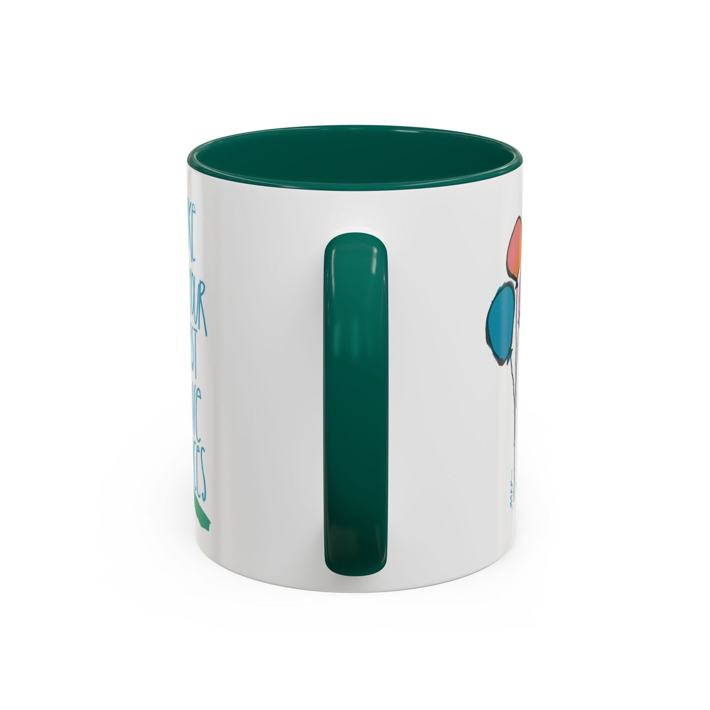 Make Your Most Alive Choices by SARK - 11oz Creatively ColorFULL Mugs