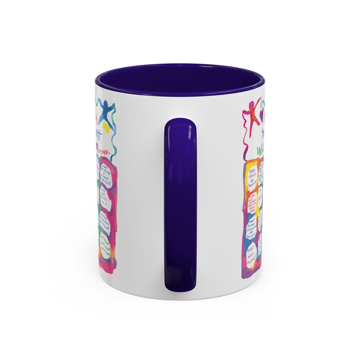 Being A Succulent Wild Woman by SARK - 11oz Creatively ColorFULL Mugs