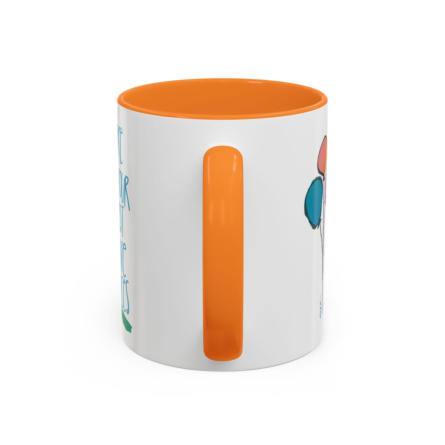 Make Your Most Alive Choices by SARK - 11oz Creatively ColorFULL Mugs