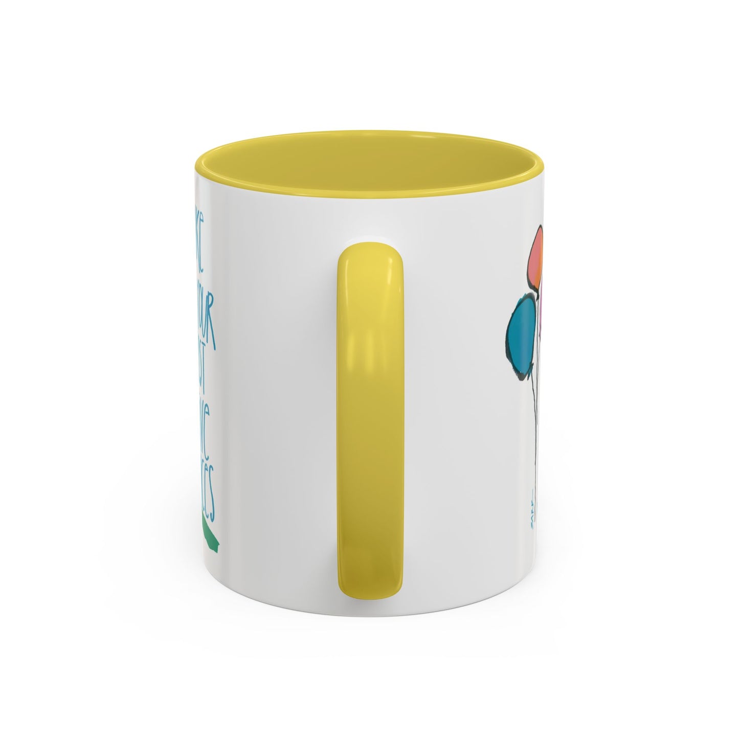 Make Your Most Alive Choices by SARK - 11oz Creatively ColorFULL Mugs