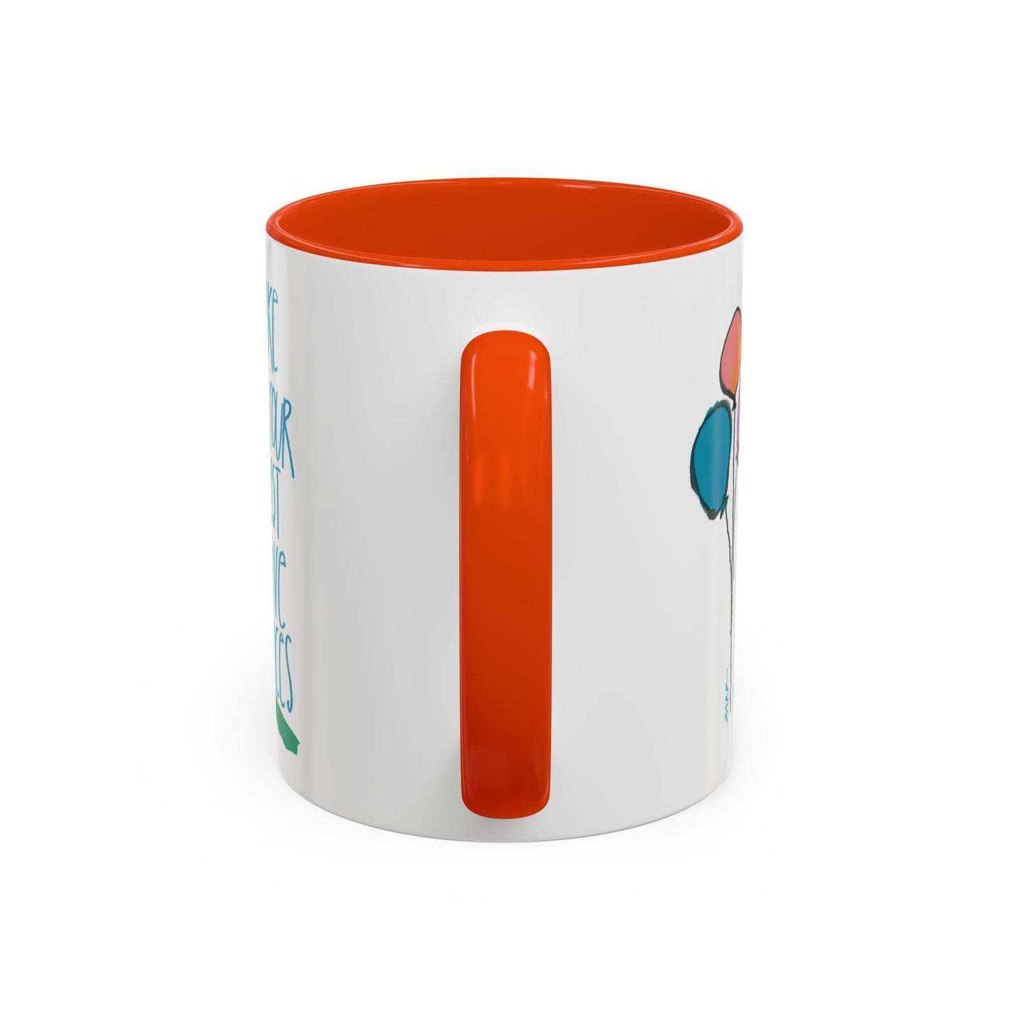 Make Your Most Alive Choices by SARK - 11oz Creatively ColorFULL Mugs
