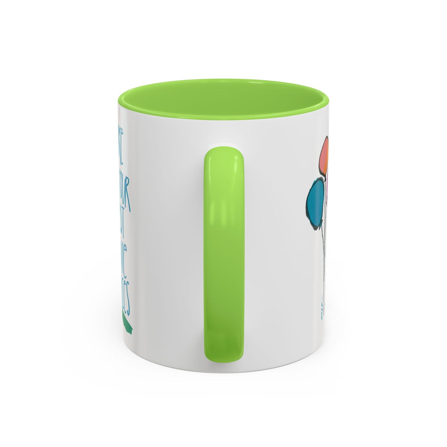 Make Your Most Alive Choices by SARK - 11oz Creatively ColorFULL Mugs