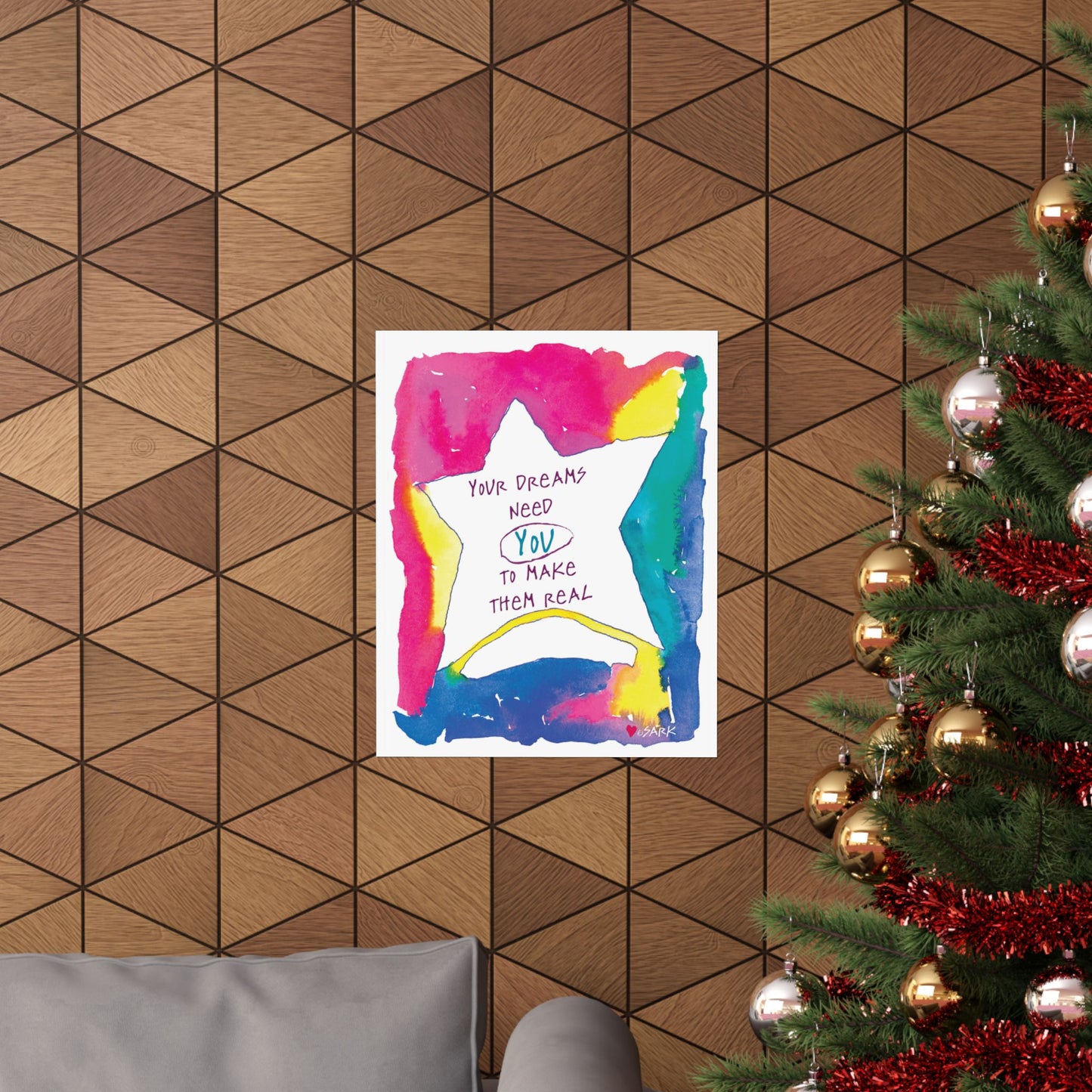 Your Dreams Need You To Make Them REAL by SARK - Premium Matte Art Print
