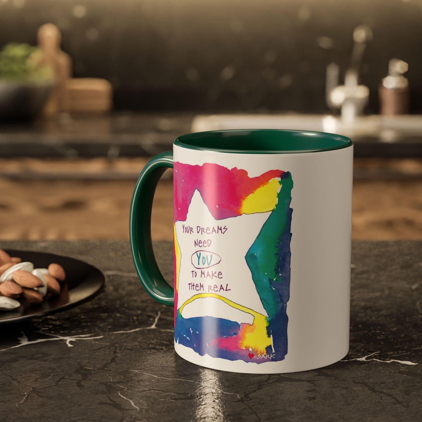 Your Dreams Need You To Make Them REAL - 11oz Creatively ColorFULL Mugs