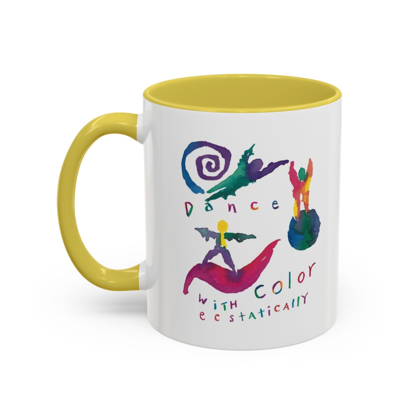 Dance With Color Ecstatically by SARK - 11oz Creatively ColorFULL Mugs