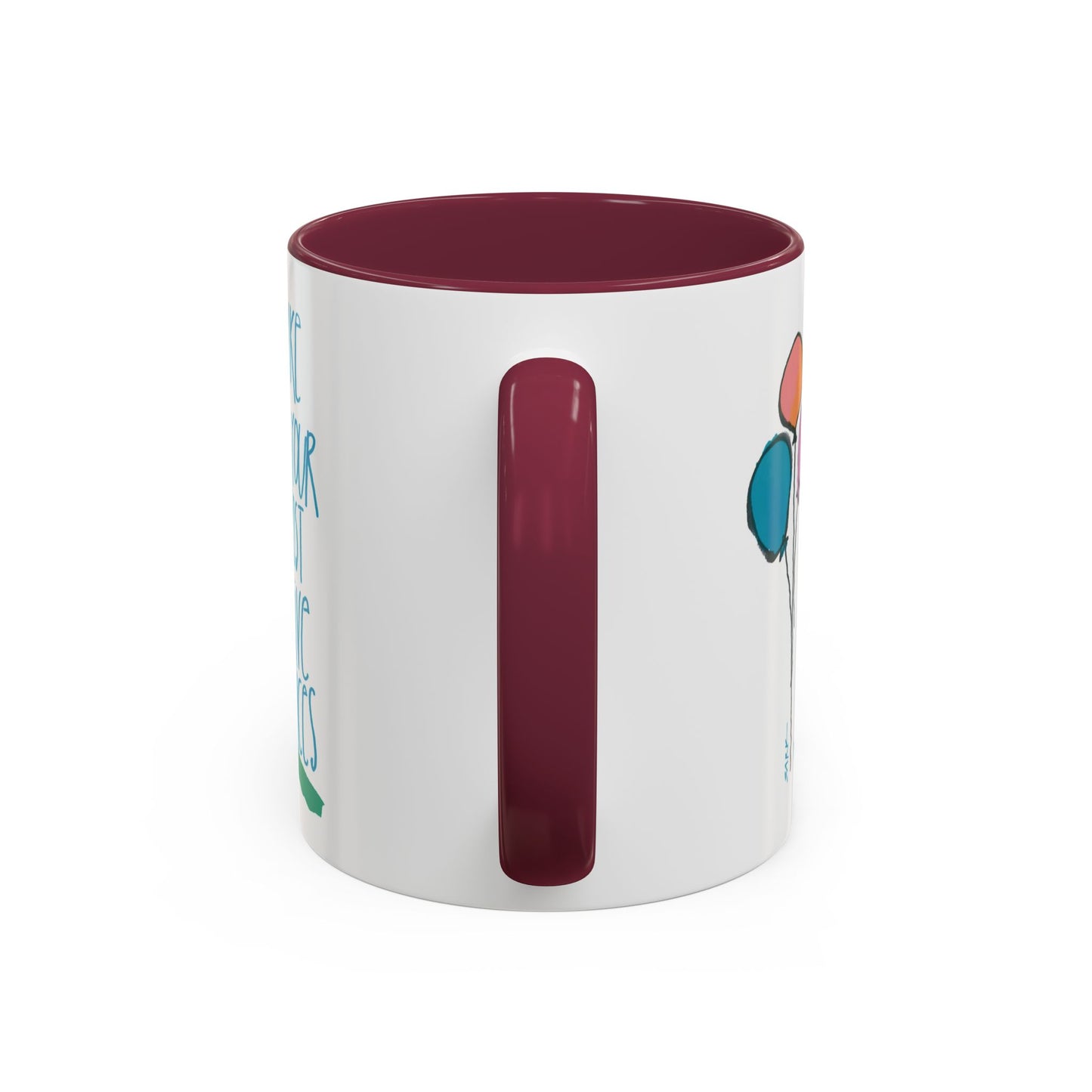 Make Your Most Alive Choices by SARK - 11oz Creatively ColorFULL Mugs