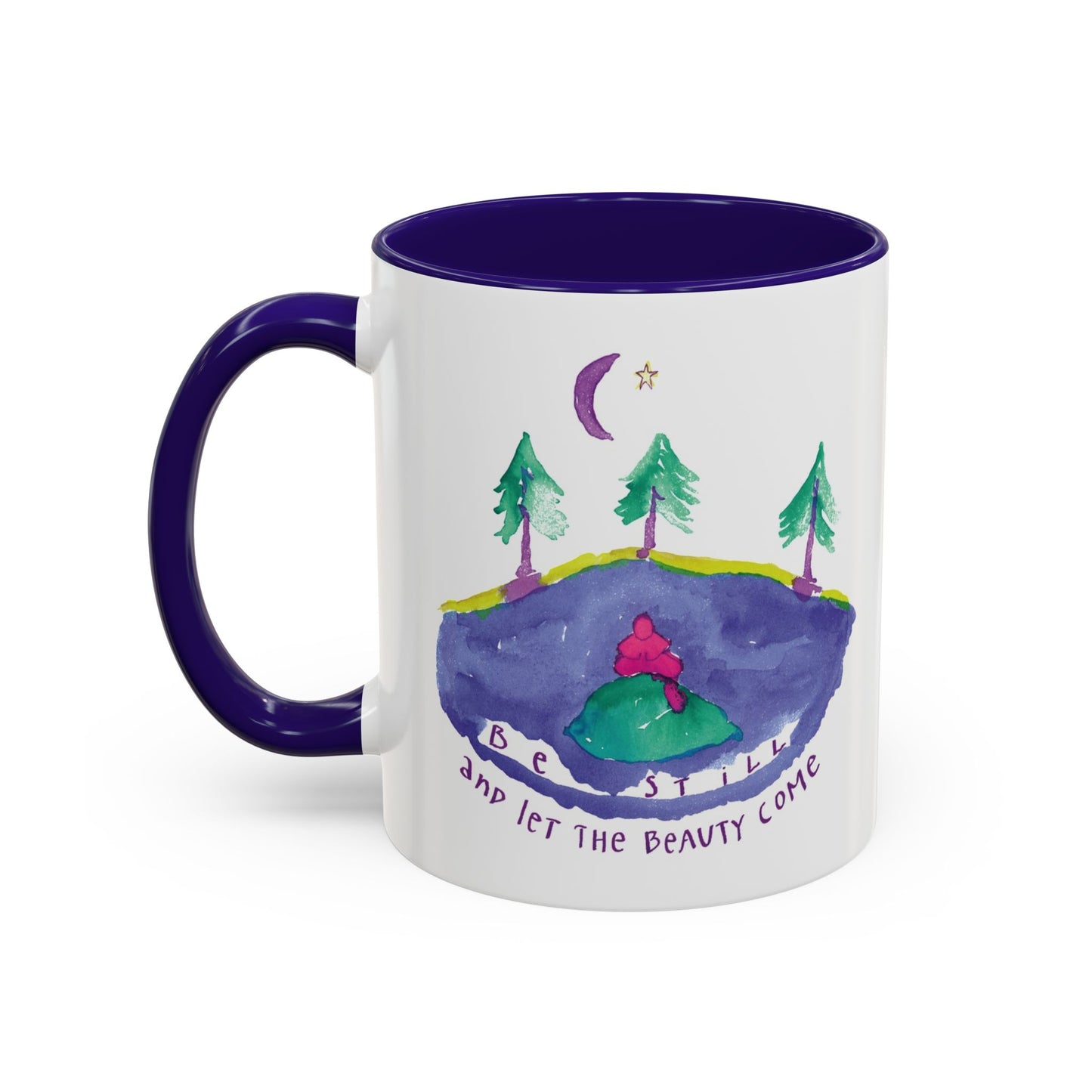 Be Still by SARK - 11oz Creatively ColorFULL Mugs