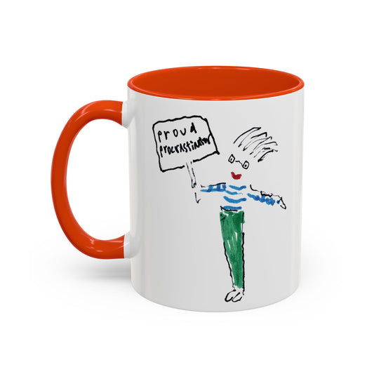 Proud Procrastinator by SARK - 11oz Creatively ColorFULL Mugs