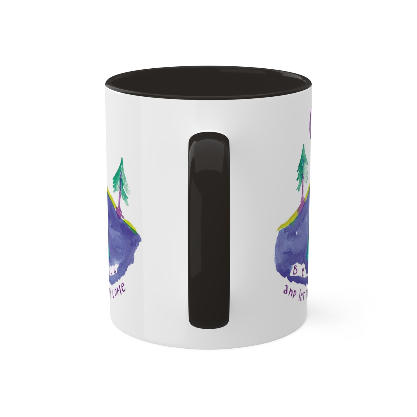 Be Still by SARK - 11oz Creatively ColorFULL Mugs