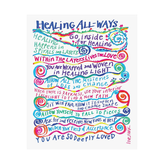 Healing All-Ways by SARK - Premium Matte Art Print