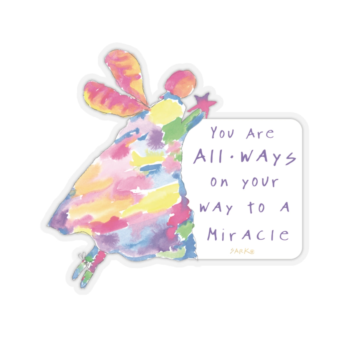 You Are All-Ways On Your Way To A Miracleby SARK - 3” Vinyl Sticker