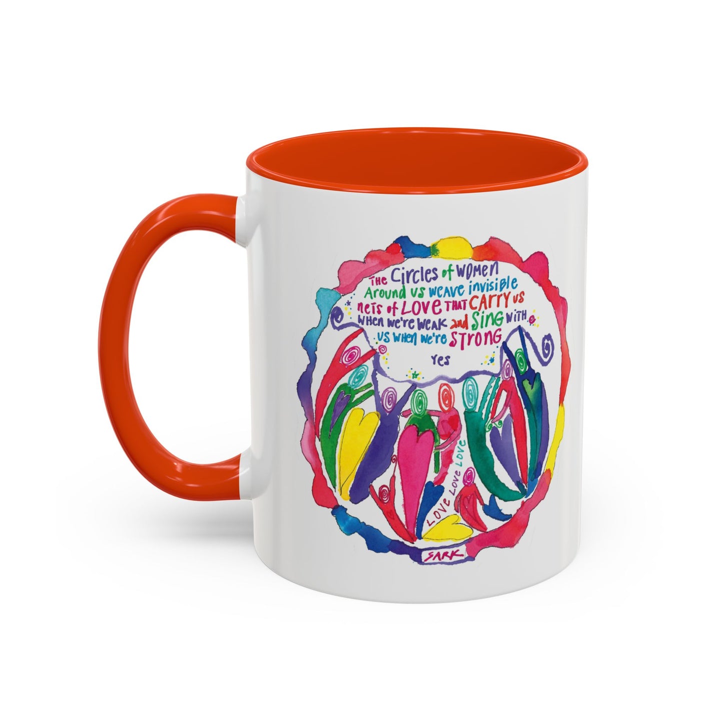 Circles Of Women Weave Nets Of Love by SARK - 11oz Creatively ColorFULL Mugs