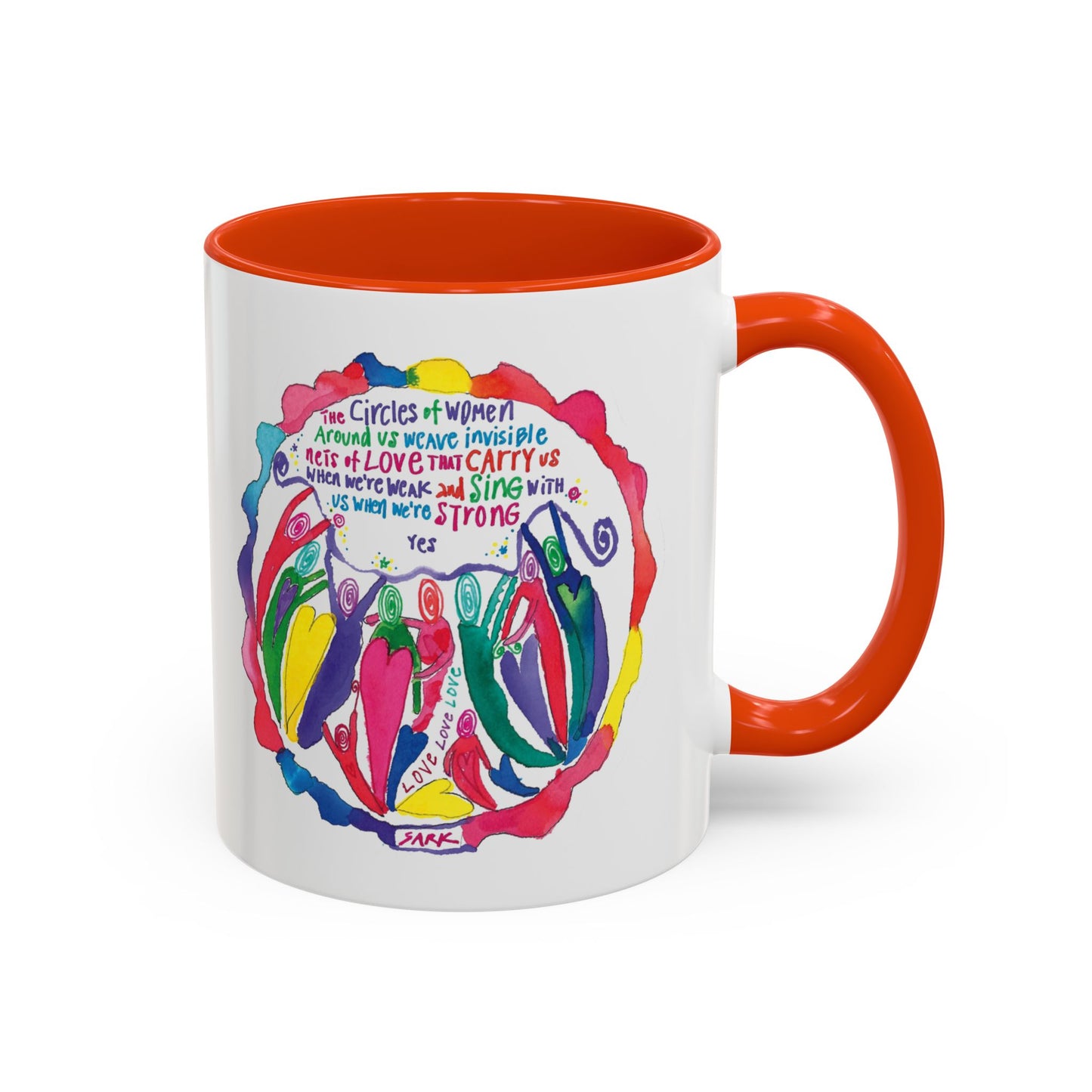 Circles Of Women Weave Nets Of Love by SARK - 11oz Creatively ColorFULL Mugs