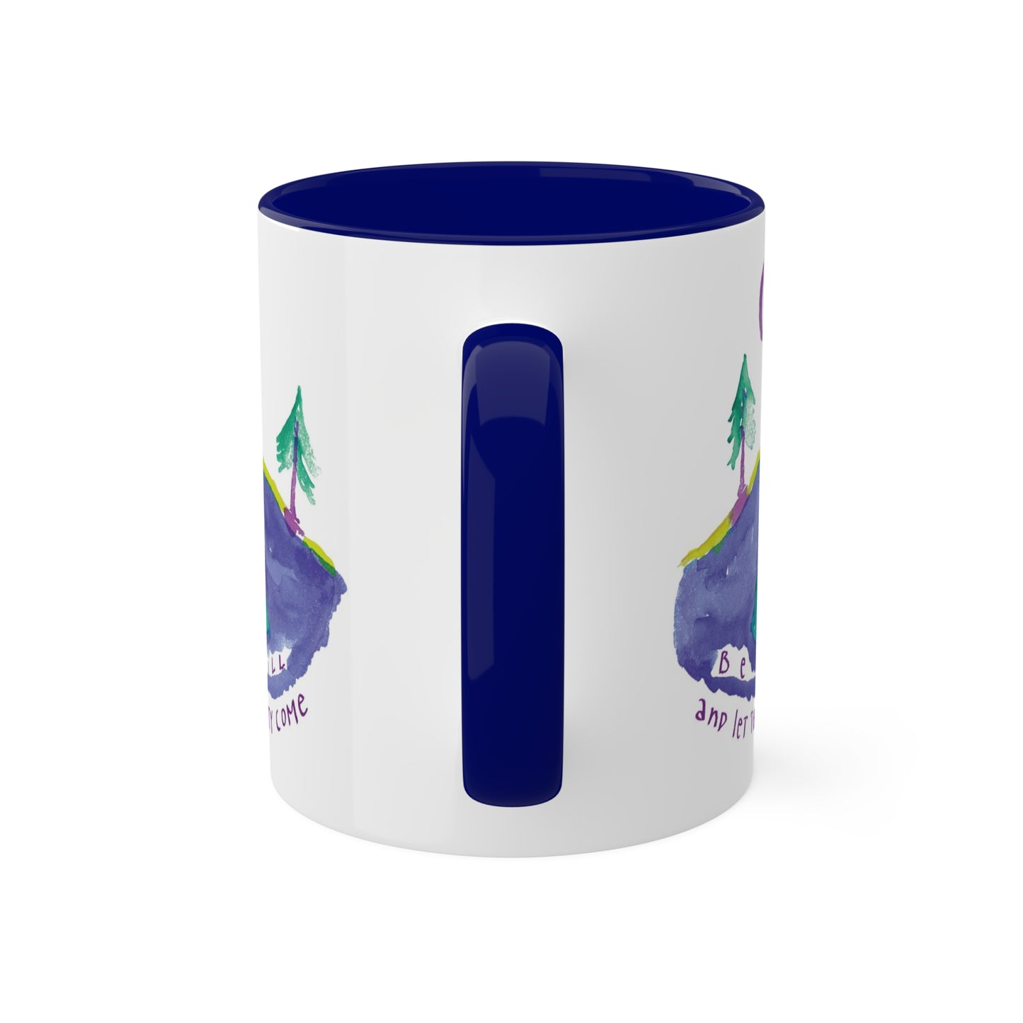 Be Still by SARK - 11oz Creatively ColorFULL Mugs