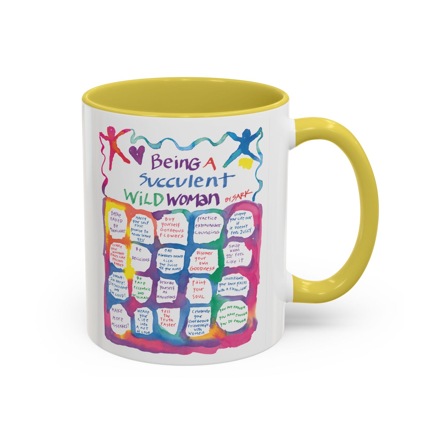 Being A Succulent Wild Woman by SARK - 11oz Creatively ColorFULL Mugs