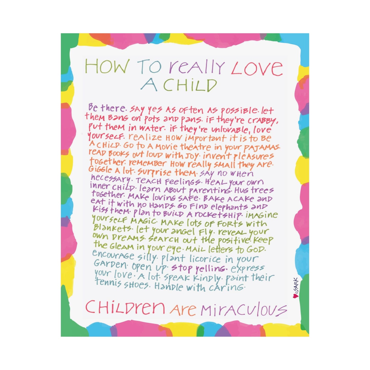 How To Really Love A Child by SARK; Premium Matte Art Print