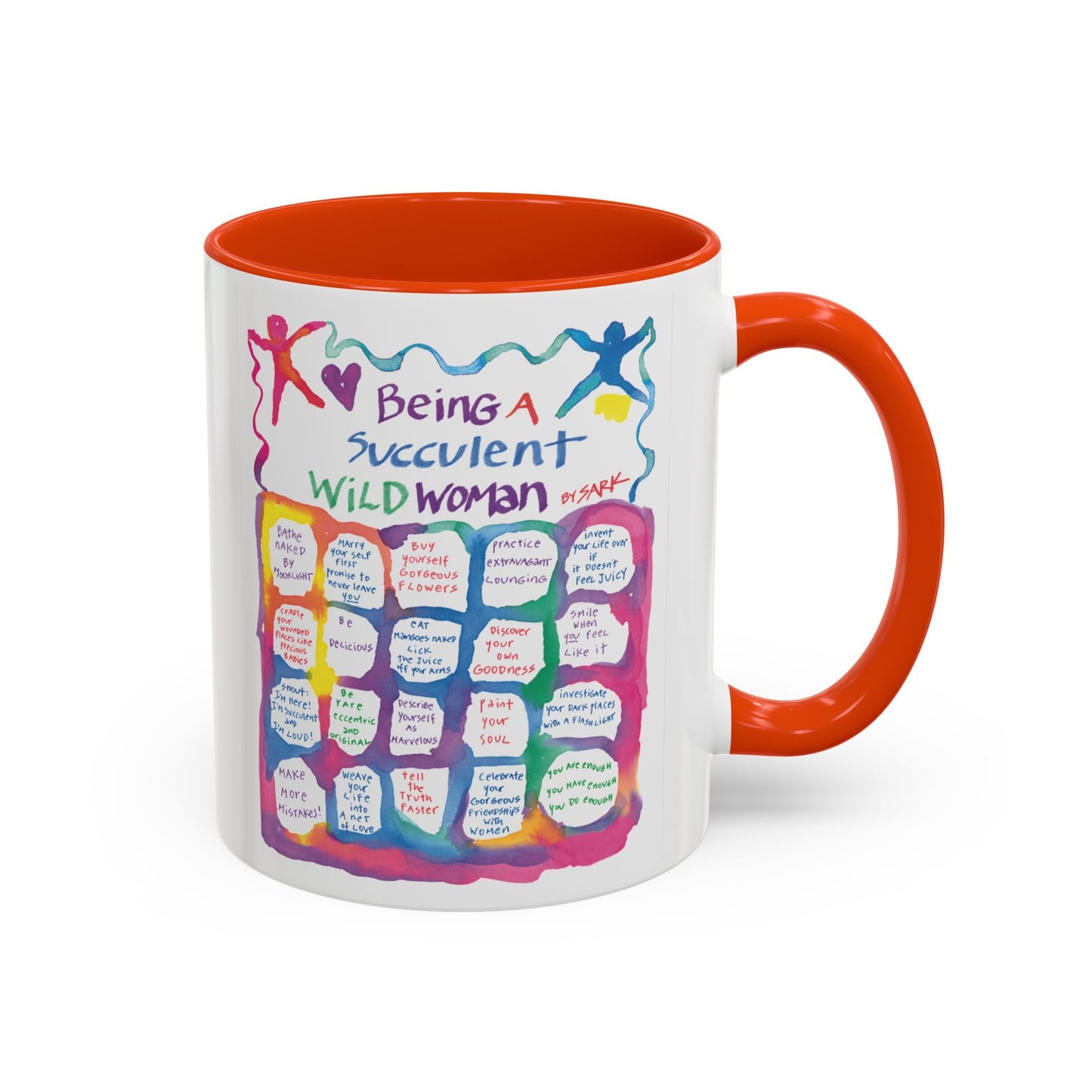 Being A Succulent Wild Woman by SARK - 11oz Creatively ColorFULL Mugs