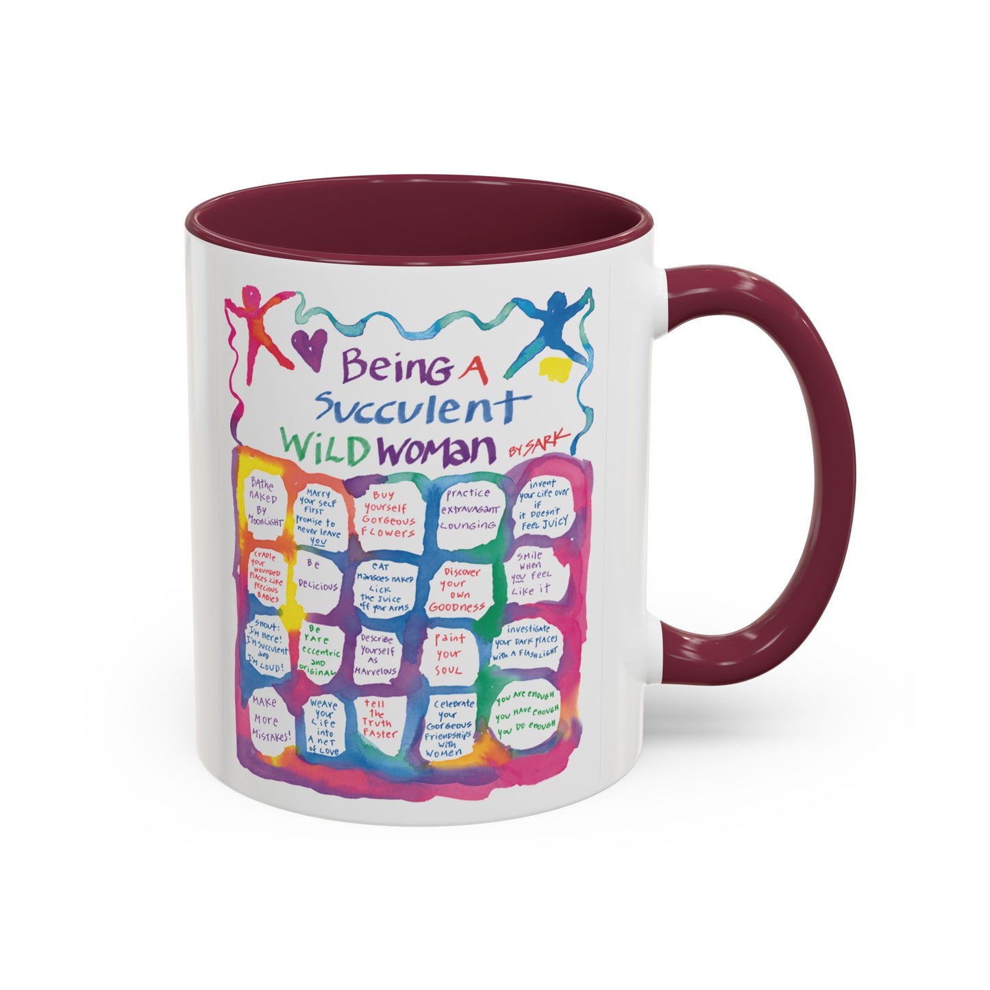 Being A Succulent Wild Woman by SARK - 11oz Creatively ColorFULL Mugs