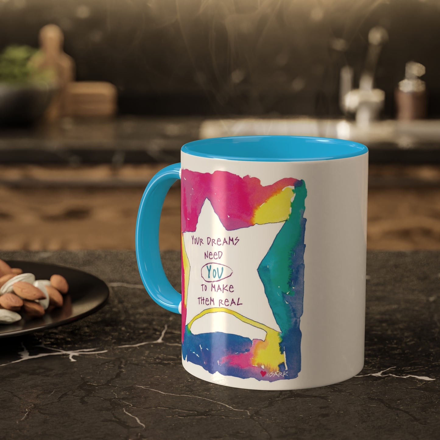 Your Dreams Need You To Make Them REAL - 11oz Creatively ColorFULL Mugs