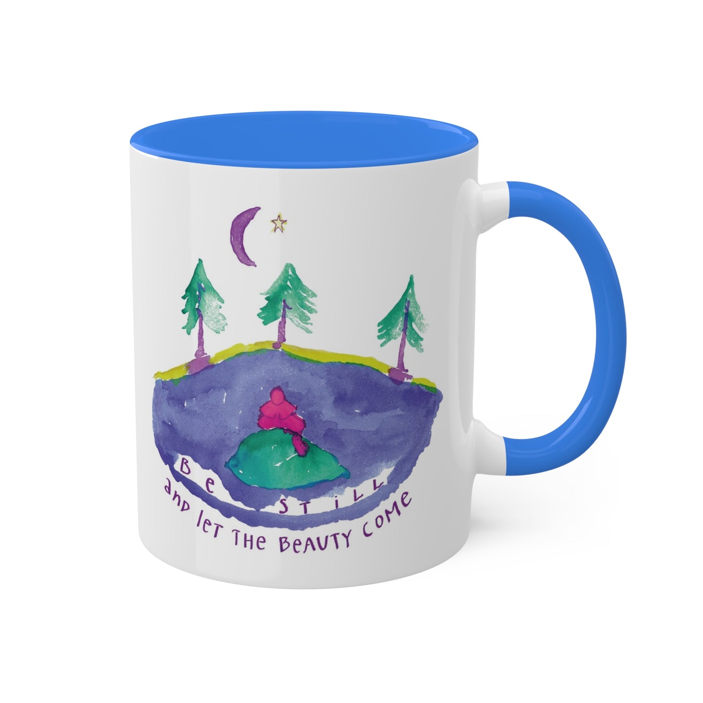 Be Still by SARK - 11oz Creatively ColorFULL Mugs