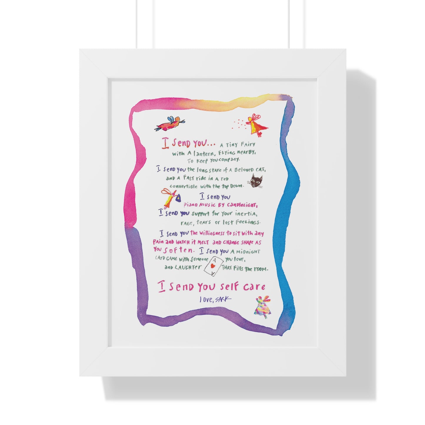 Framed Art Print - "I send You Self Care" by SARK