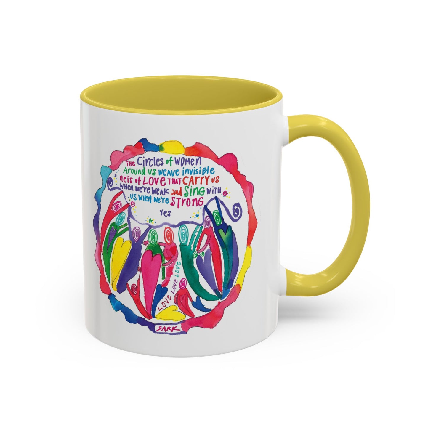 Circles Of Women Weave Nets Of Love by SARK - 11oz Creatively ColorFULL Mugs