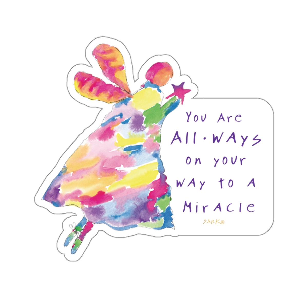 You Are All-Ways On Your Way To A Miracleby SARK - 3” Vinyl Sticker