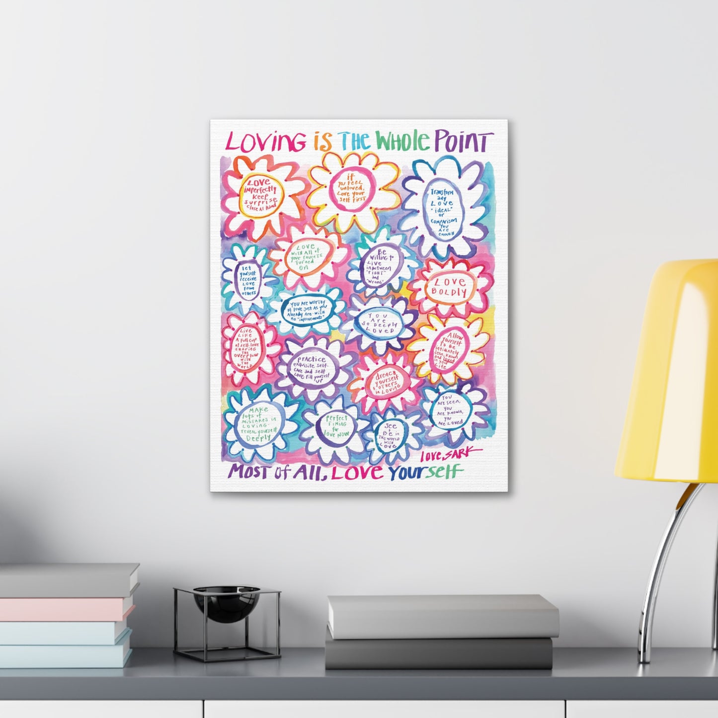 Loving Is The Whole Point by SARK - Canvas Gallery Wraps