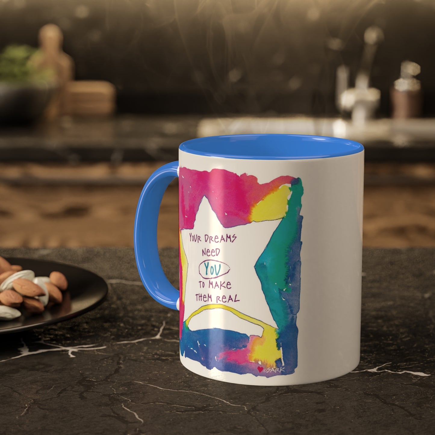 Your Dreams Need You To Make Them REAL - 11oz Creatively ColorFULL Mugs