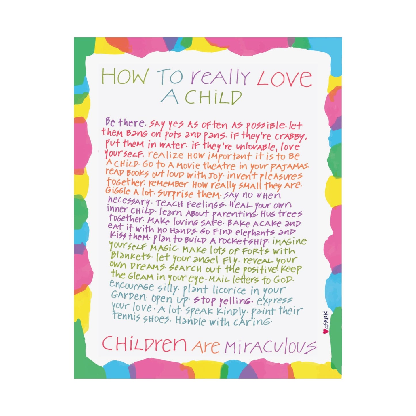 How To Really Love A Child by SARK; Premium Matte Art Print