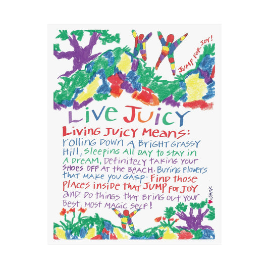 Live Juicy by SARK - Premium Matte Art Print