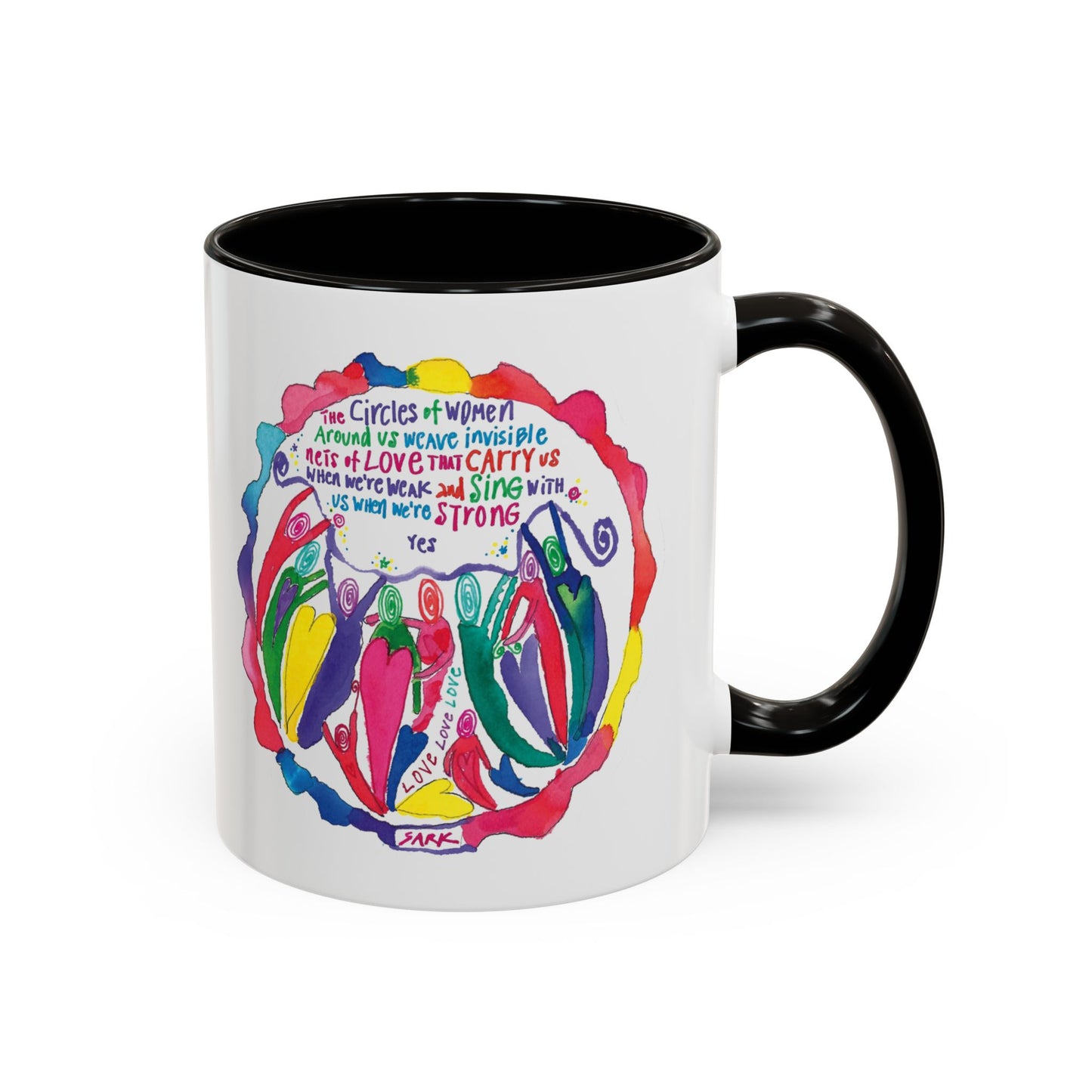 Circles Of Women Weave Nets Of Love by SARK - 11oz Creatively ColorFULL Mugs