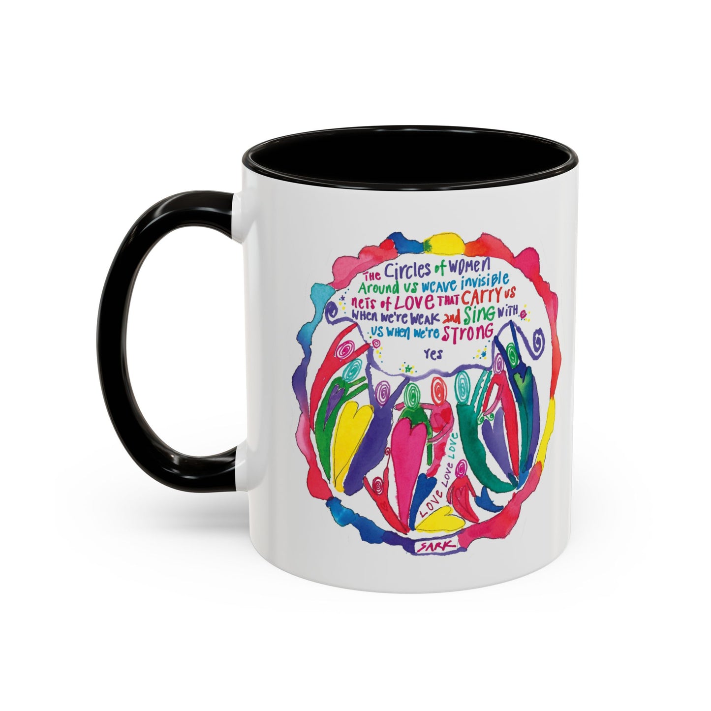 Circles Of Women Weave Nets Of Love by SARK - 11oz Creatively ColorFULL Mugs