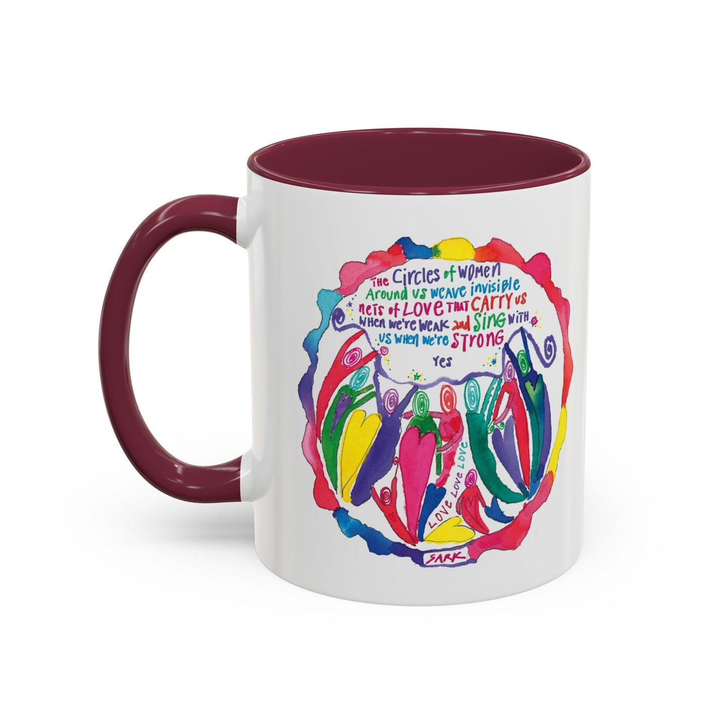 Circles Of Women Weave Nets Of Love by SARK - 11oz Creatively ColorFULL Mugs