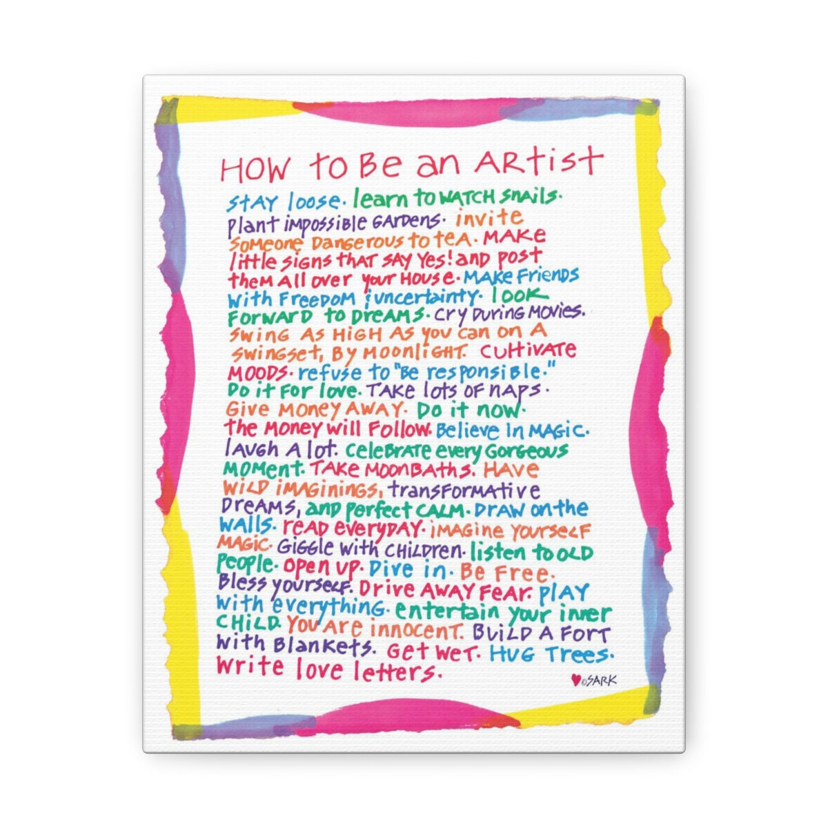 How To Be An Artist - Canvas Gallery Wraps